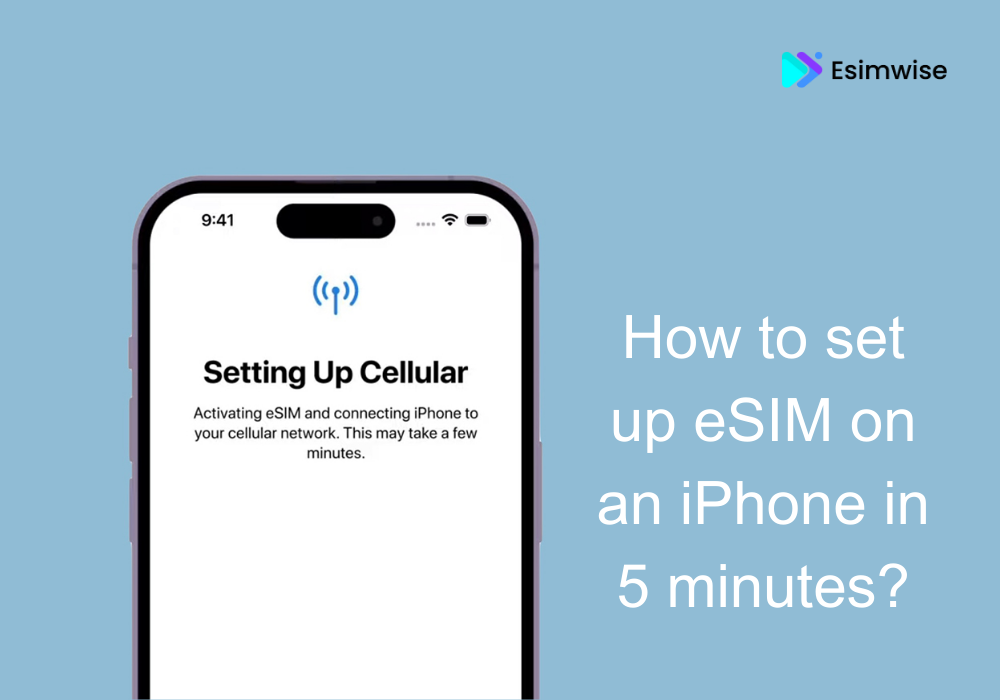 How to set up eSIM on an iPhone in 5 minutes